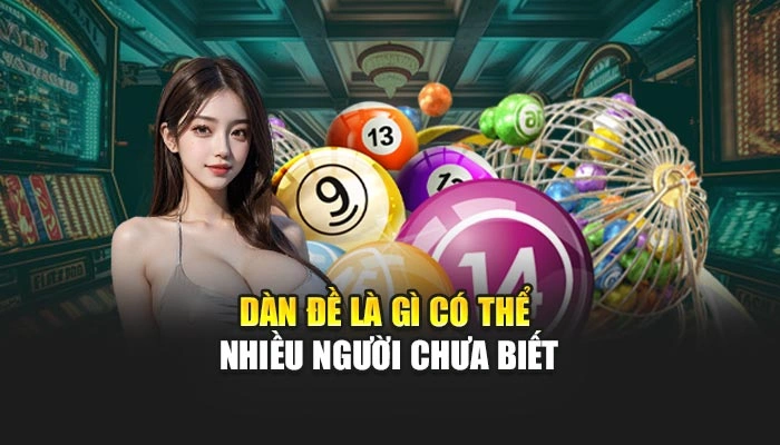 Dàn đề là gì có thể nhiều người chưa biết