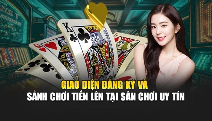 Giao diện đăng ký và sảnh chơi tiến lên tại sân chơi uy tín