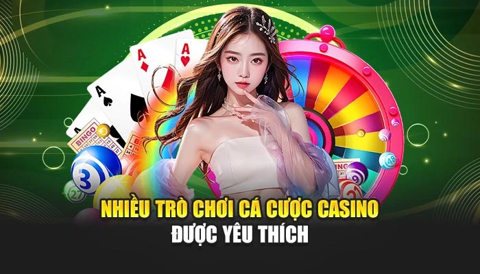 Nhiều trò chơi cá cược casino được yêu thích